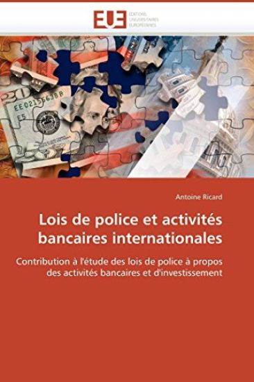 Lois de Police Et Activit?s Bancaires Internationales