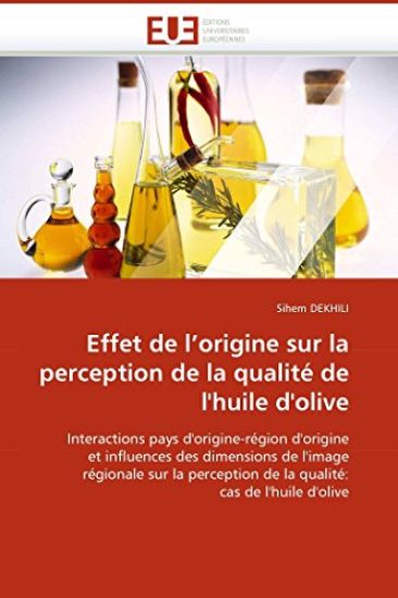 Effet de l''origine Sur La Perception de la Qualit? de l''huile d''olive