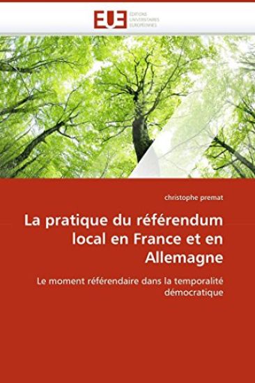 La Pratique Du R?f?rendum Local En France Et En Allemagne