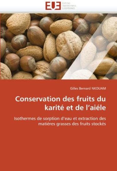 Conservation des fruits du karité et de l¿aiéle