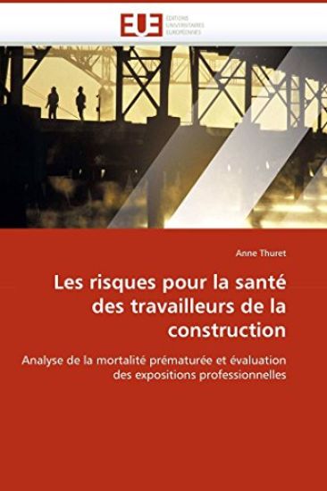 Les Risques Pour La Sant? Des Travailleurs de la Construction