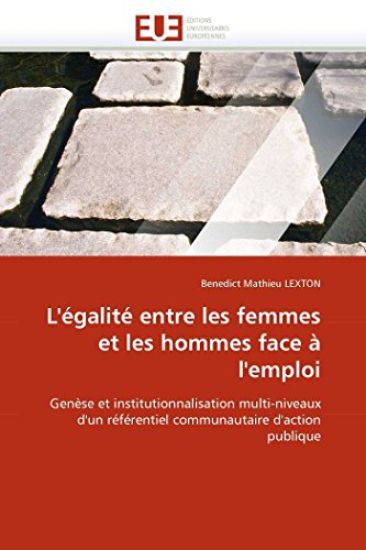L''?galit? Entre Les Femmes Et Les Hommes Face ? l''emploi