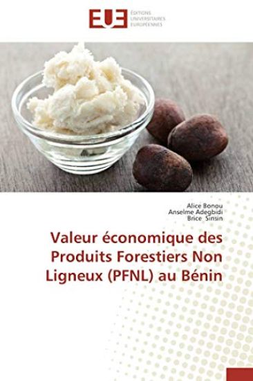 Valeur économique des Produits Forestiers Non Ligneux (PFNL) au Bénin