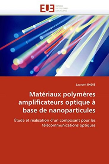 Mat?riaux Polym?res Amplificateurs Optique ? Base de Nanoparticules