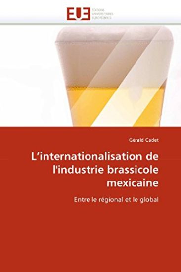 L''internationalisation de l''industrie Brassicole Mexicaine
