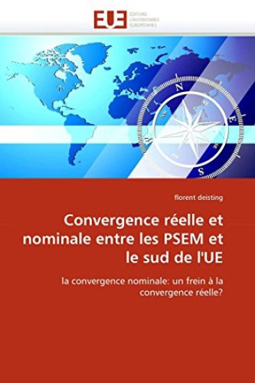 Convergence R?elle Et Nominale Entre Les Psem Et Le Sud de l''ue