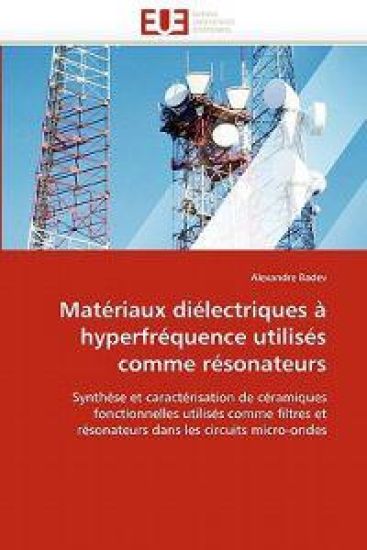Mat?riaux Di?lectriques ? Hyperfr?quence Utilis?s Comme R?sonateurs