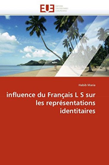 Influence Du Fran?ais L S Sur Les Repr?sentations Identitaires