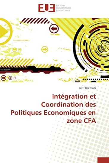 Intégration et coordination des politiques economiques en zone cfa