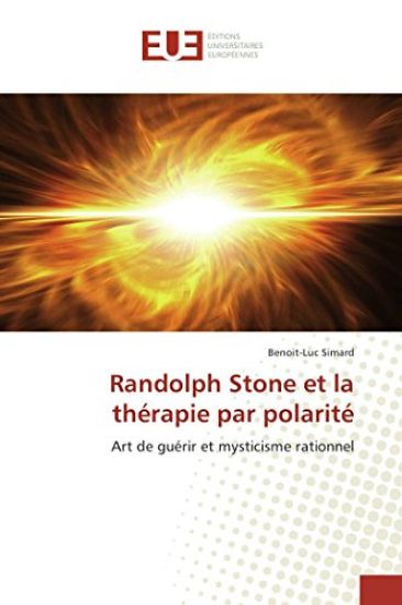 Randolph Stone et la thérapie par polarité