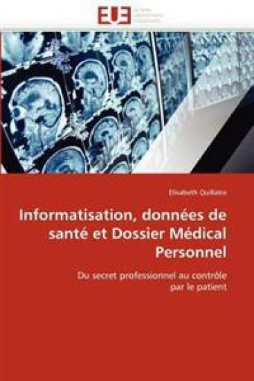 Informatisation, Donn?es de Sant? Et Dossier M?dical Personnel