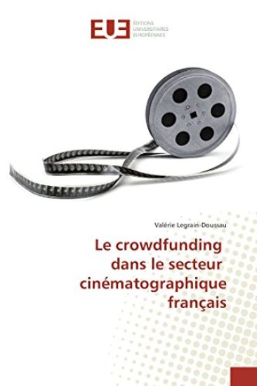 Le crowdfunding dans le secteur cinématographique français