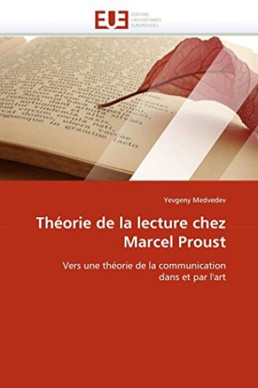 Th?orie de la Lecture Chez Marcel Proust