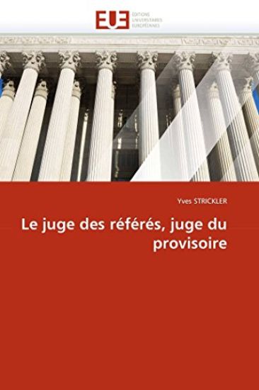 Le Juge Des R?f?r?s, Juge Du Provisoire