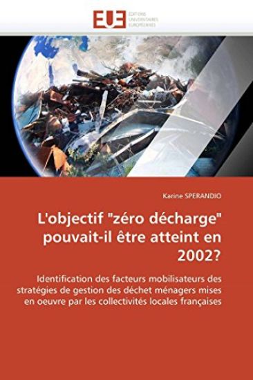 L'Objectif "z?ro D?charge" Pouvait-Il ?tre Atteint En 2002?