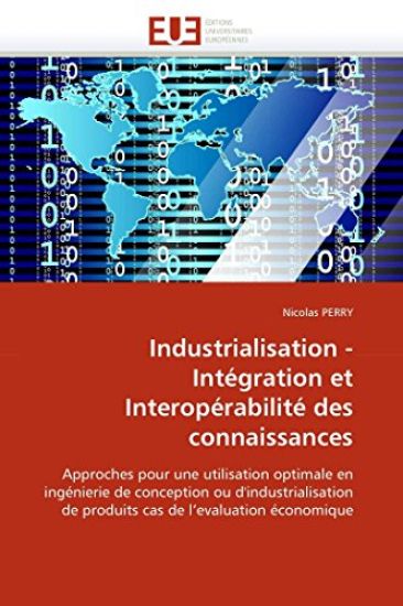 Industrialisation - Int?gration Et Interop?rabilit? Des Connaissances