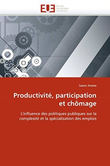 Productivit?, Participation Et Ch?mage