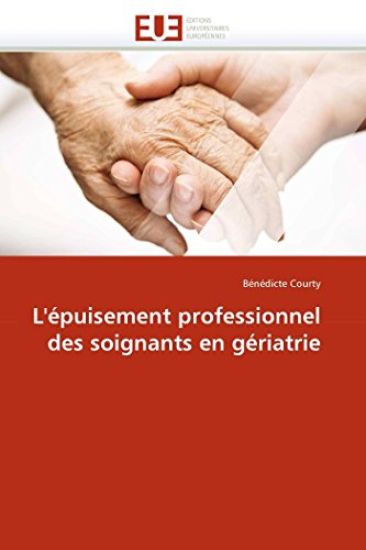 L''?puisement Professionnel Des Soignants En G?riatrie
