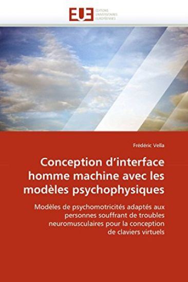 Conception d''interface Homme Machine Avec Les Mod?les Psychophysiques