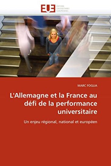 L''allemagne Et La France Au D?fi de la Performance Universitaire