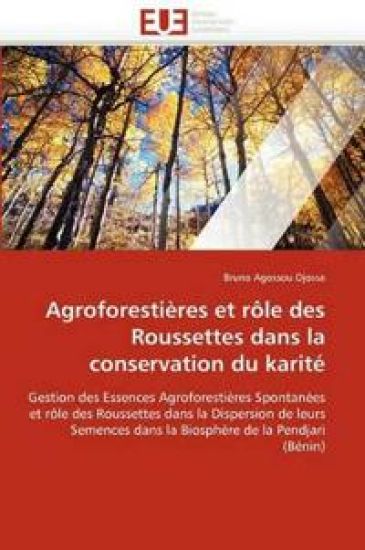 Agroforesti?res Et R?le Des Roussettes Dans La Conservation Du Karit?