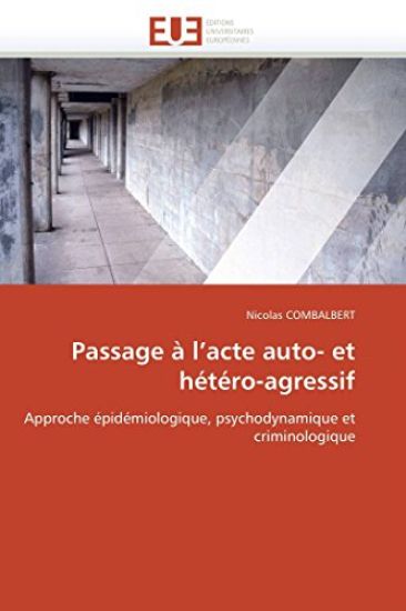 Passage ? l'Acte Auto- Et H?t?ro-Agressif