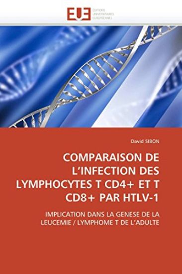 Comparaison de L Infection Des Lymphocytes T Cd4+ Et T Cd8+ Par Htlv-1