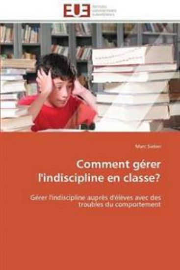 Comment G?rer l'Indiscipline En Classe?
