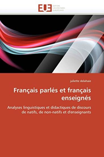 Fran?ais Parl?s Et Fran?ais Enseign?s