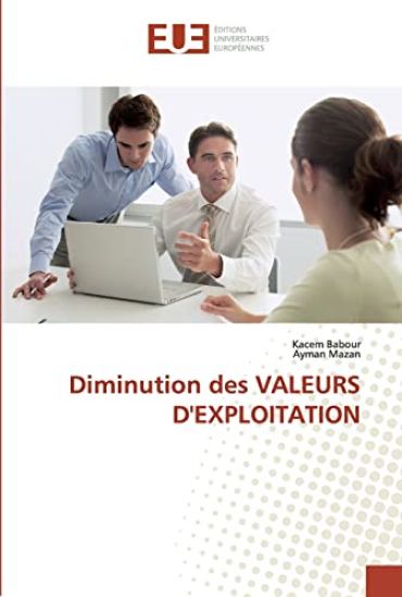 Diminution des VALEURS D'EXPLOITATION