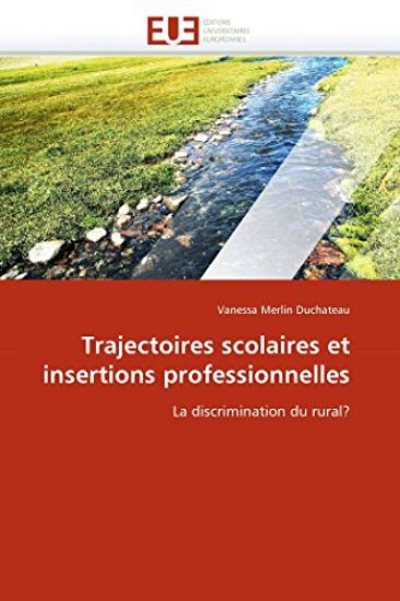 Trajectoires Scolaires Et Insertions Professionnelles
