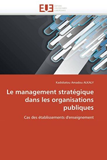 Le Management Strat?gique Dans Les Organisations Publiques