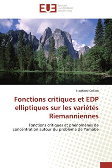Fonctions critiques et edp elliptiques sur les variétés riemanniennes