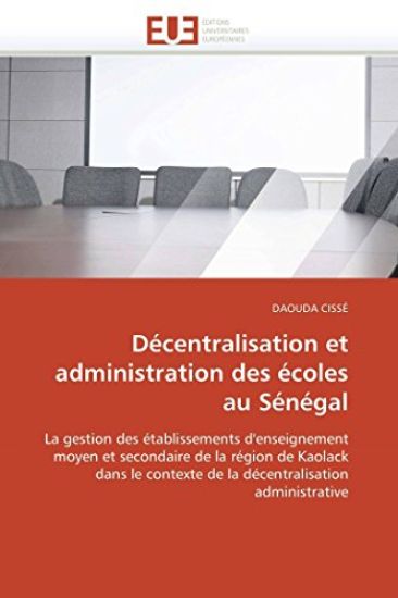D?centralisation Et Administration Des ?coles Au S?n?gal