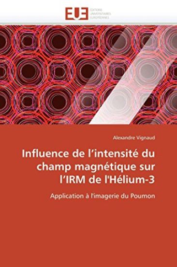 Influence de L Intensit? Du Champ Magn?tique Sur L Irm de l'H?lium-3