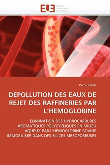 Depollution des eaux de rejet des raffineries par l hemoglobine
