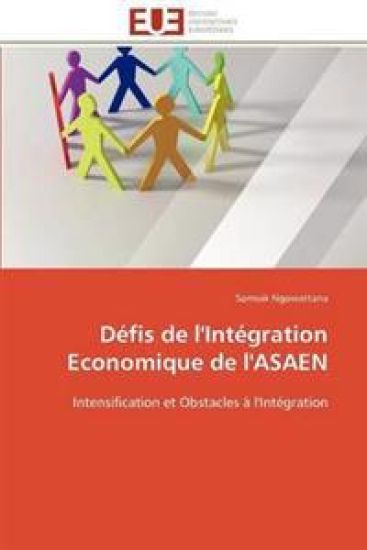 D?fis de l'Int?gration Economique de l'Asaen