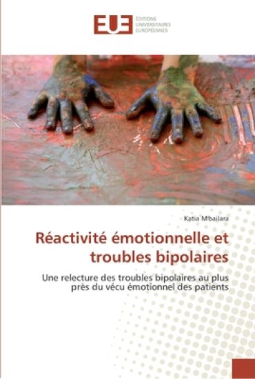 Réactivité émotionnelle et troubles bipolaires