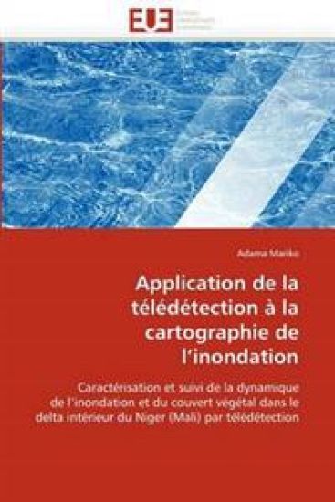 Application de la T?l?d?tection ? La Cartographie de L?inondation
