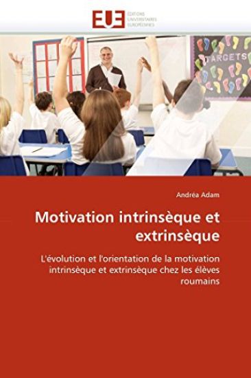 Motivation Intrins?que Et Extrins?que