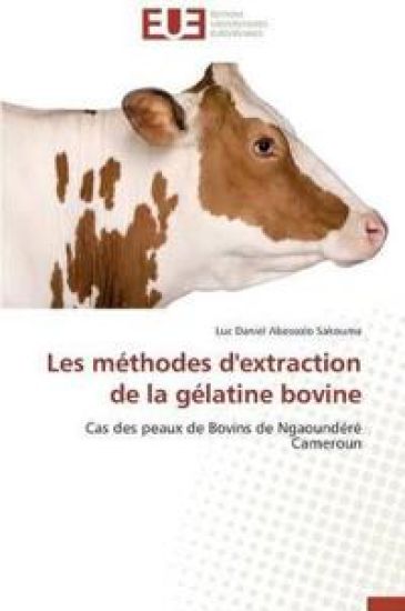 Les M?thodes d'Extraction de la G?latine Bovine