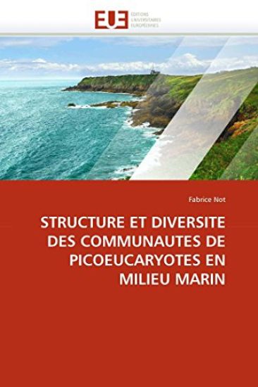 Structure Et Diversite Des Communautes de Picoeucaryotes En Milieu Marin