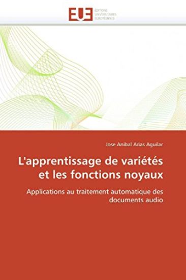 L'Apprentissage de Vari?t?s Et Les Fonctions Noyaux