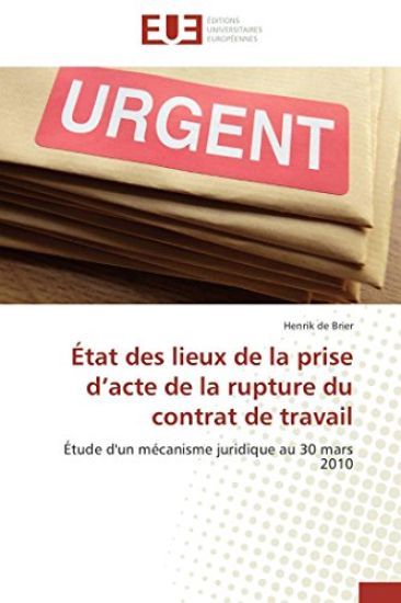 ?tat Des Lieux de la Prise D Acte de la Rupture Du Contrat de Travail