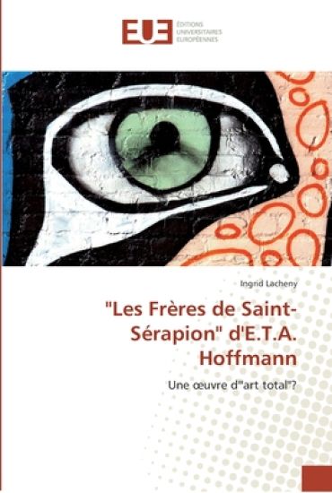 les frères de saint-sérapion d'e.t.a. hoffmann