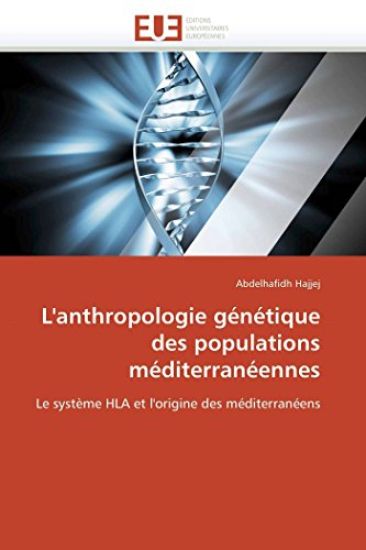 L'Anthropologie G?n?tique Des Populations M?diterran?ennes