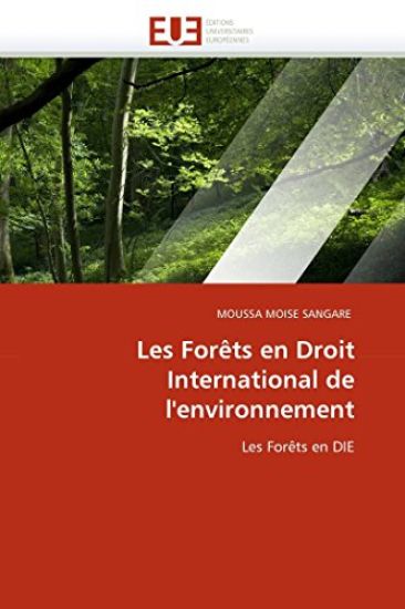 Les For?ts En Droit International de l''environnement