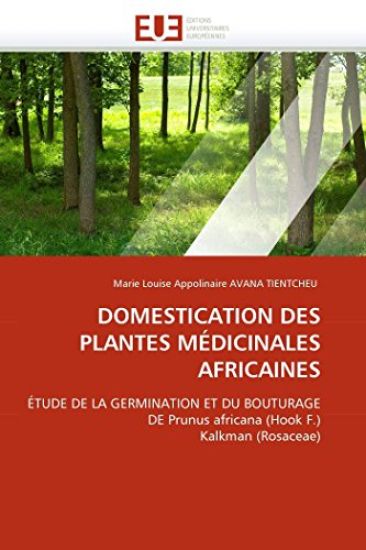 Domestication Des Plantes M?dicinales Africaines