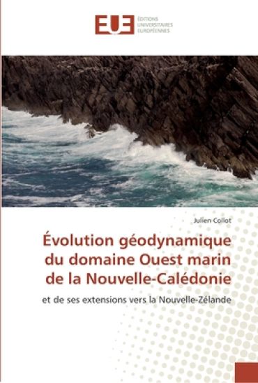 Évolution géodynamique du domaine ouest marin de la nouvelle-calédonie