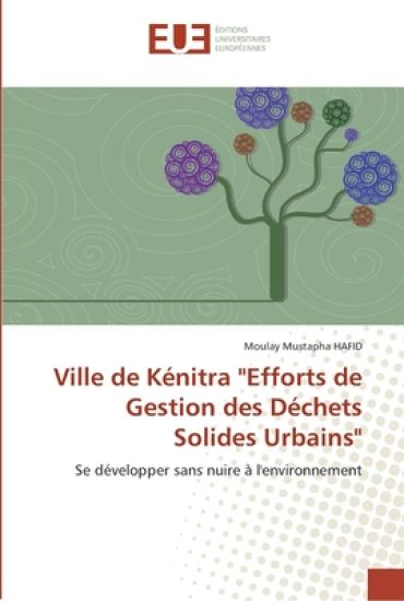 Ville de kénitra efforts de gestion des déchets solides urbains